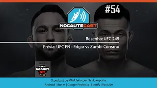 NocauteCast 54 - Prévia UFC FN Edgar vs Zumbi Coreano
