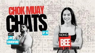 🥊Chok Muay Chats🥊(Episode 10) With special guest Nong Bee. Muay Thai Podcast