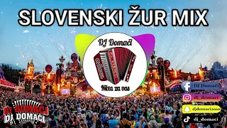 SLOVENSKI ŽUR MIX / DJ DOMAČI