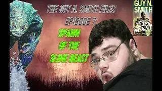 The Guy N Smith Files Episode 7: Spawn of the Slime Beast (2015) Book Review