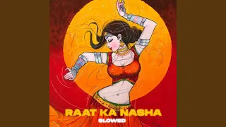 Raat Ka Nasha (Remix)