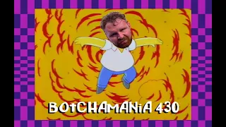 Botchamania 430