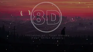 XXXTENTACION - [ TRUST NOBODY 8D ] FT. Shiloh dynasty #8D #Shiloh