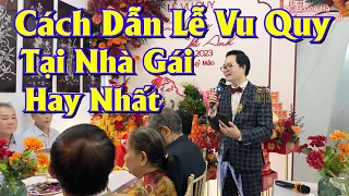 🔴 Cách dẫn lễ vu quy tại nhà gái hay nhất không cần kịch bản / MC Hoàng Hà