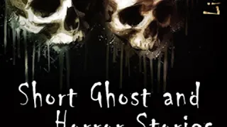 Short Ghost and Horror Collection 035 by VARIOUS read by Various Part 1/2 | Full Audio Book