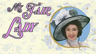 GSOV presents "My Fair Lady" at the Alexander Theatre