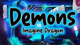 Demons (Lyrics) - Imagine Dragon 🌸The Chainsmokers, Maroon5🍀Mix