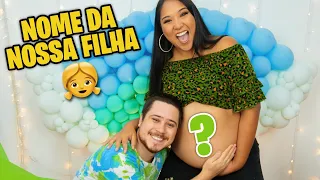 REVELAÇÃO DO NOME DA NOSSA FILHA! Jeru e Cheru