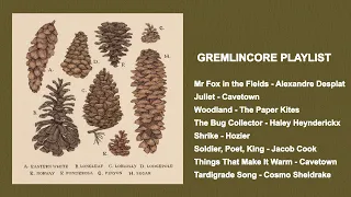 Gremlincore Playlist - A Playlist to Listen to in the Forest