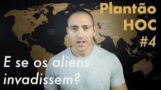 QUEM RECEBERIA OS ALIENS? - Plantão HOC #4 | Heni Ozi Cukier