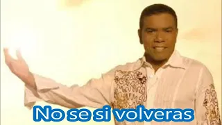 No se si volveras - Miguel Morales