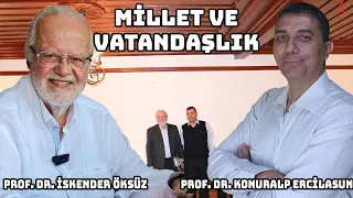 MİLLET VE VATANDAŞLIK - PROF. DR. İSKENDER ÖKSÜZ - PROF. DR. KONURALP ERCİLASUN