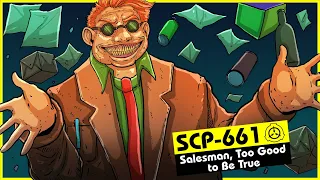 SCP-661 | Salesman, Too Good to Be True (SCP Orientation)