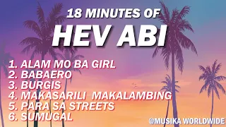 18 MINUTES OF HEV ABI TRENDING SONGS | OPM SONGS 2024