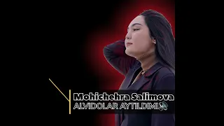 Mohichehra Salimova-_Alvilodalar Aytildimi (cover)@ShohruxxonOfficial cover Karaoke