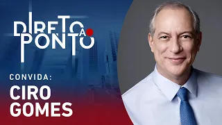 CIRO GOMES - DIRETO AO PONTO - 25/03/24