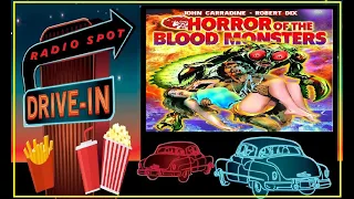 DRIVE-IN MOVIE RADIO SPOT - HORROR OF THE BLOOD MONSTERS