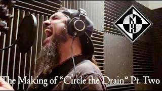 MACHINE HEAD - The Making Of "CIRCLE THE DRAIN" Pt. 2