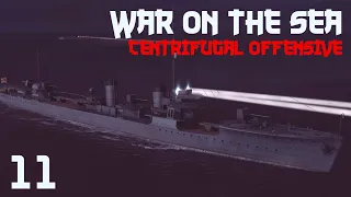 War on the Sea || Centrifugal Offensive || Ep.11- An old friend appears