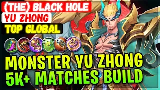 Unkillable Monster Yu Zhong! 5K+ Matches Build [ Top Global Yu Zhong ] (The) BLACK HOLE - MLBB