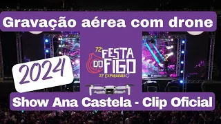 SHOW ANA CASTELA VALINHOS SP 2024 ( CLIP OFICIAL ) -  BOIADEIRA (dronescampinas.com )