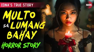 MULTO SA LUMANG BAHAY HORROR STORY | EDNA'S STORY | TRUE HORROR STORY | TAGALOG HORROR STORIES