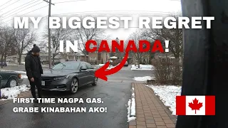 MY BIGGEST REGRET IN CANADA | FIRST TIME NAGPA GAS. GRABE KINABAHAN AKO!