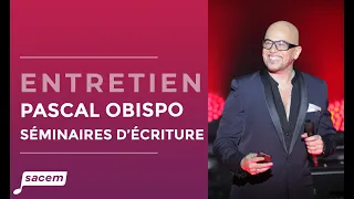 Pascal Obispo et ses "séminaires d'écriture" | Entretien Sacem