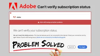 [SOLVED] We can't verify your Subscription Status | Adobe