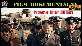 PRZEGRANE BITWY HITLERA cz.1, Film Dokumentalny, Historie Wojenne