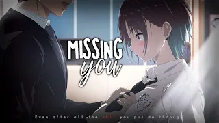 Nightcore ↬ Missing You [NV]