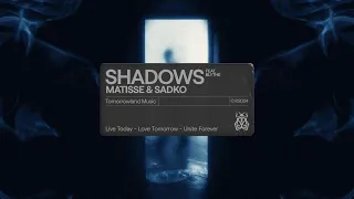 Matisse & Sadko - Shadows (feat. Blythe) (Official Audio)