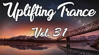 ♫ Uplifting Trance Mix | March 2017 Vol. 31 ♫