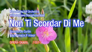 Non Ti Scordar Di Me, Karaoke / Played by full Orchestra with Soprano Saxophone lead for Beginner