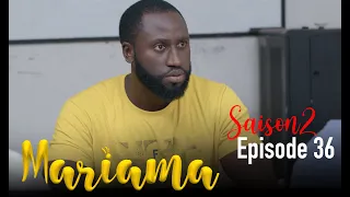 MARIAMA Saison 2 Episode 36