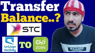 Can we transfer balance from STC to Zain or Mobi || Saudi Arabia