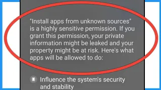 Install Apps From Unknown Sources Is A Highly Sensitive Permissions