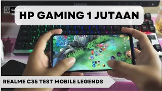 Test Game REALME C35 TEST GAME MOBILE LEGENDS / MANTAP, NO LAG, GAME PLAY LANCAR