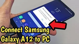 how to connect galaxy a12 to pc, connect samsung a12 to laptop