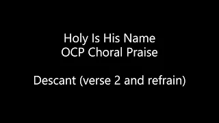 Holy Is His Name - Descant