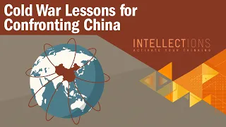 The China Challenge: Lessons from the Cold | Intellections