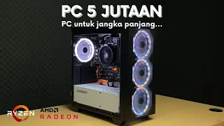 Rakit PC 5 Jutaan Buat Jangka Panjang | Komponen Baru Bikin Hati Ayem