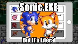 Sonic.EXE But It's Literal