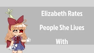 Elizabeth Rates People She Lives With + Others [] Afton Family []