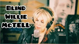 Lucinda Williams - BLIND WILLIE McTELL (Dylan Cover￼) Lu’s love of the blues comes shining through.