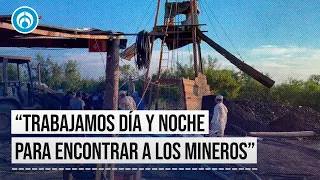 Derrumbe en mina de Coahuila: Siguen los trabajos para bajar los niveles de agua en el pozo