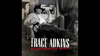 Ladies Love Country Boys - Trace Adkins