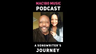 Mac180 Music Podcast (A Songwriter's Journey "Quiet Time" performed by Regina Belle Ep. 2