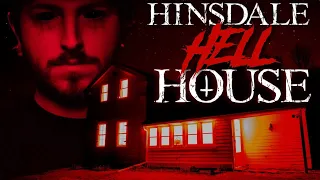 OVERNIGHT at the HINSDALE HELL HOUSE