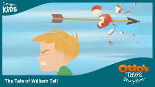 Otto's Tales: The Tale of William Tell | PragerU Kids